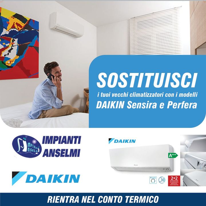 Sostituisci i tuoi vecchi climatizzatori con i nuovi modelli DAIKIN