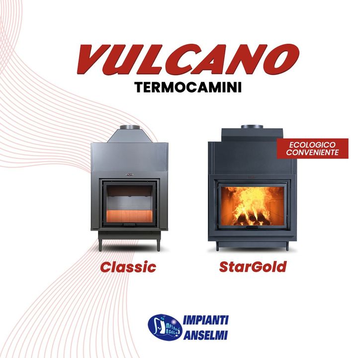 🔥 Vulcano Classic e Vulcano Star Gold 🔥

Impianti Anselmi ti